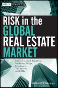 Risk in the Global Real Estate Market. International Risk Regulation, Mechanism Design, Foreclosures, Title Systems, and REITs. Wiley Finance- Product Image