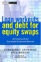 Loan Workouts and Debt for Equity Swaps. A Framework for Successful Corporate Rescues. Edition No. 1. Wiley Finance - Product Thumbnail Image