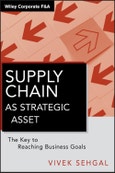 Supply Chain as Strategic Asset. The Key to Reaching Business Goals. Edition No. 1. Wiley Corporate F&A- Product Image