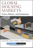 Global Housing Markets. Crises, Policies, and Institutions. Edition No. 1. Robert W. Kolb Series- Product Image