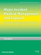 Major Incident Medical Management and Support. The Practical Approach at the Scene. Edition No. 3 - Product Image