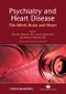 Psychiatry and Heart Disease. The Mind, Brain, and Heart. Edition No. 1. World Psychiatric Association - Product Image