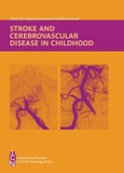 Stroke and Cerebrovascular Disease in Childhood. Edition No. 1. International Review of Child Neurology- Product Image