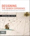 Designing the Search Experience. The Information Architecture of Discovery - Product Image