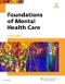 Foundations of Mental Health Care. Edition No. 6 - Product Thumbnail Image