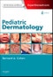 Pediatric Dermatology. Expert Consult - Online and Print. Edition No. 4 - Product Thumbnail Image