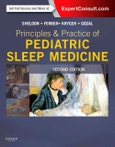 Principles and Practice of Pediatric Sleep Medicine. Expert Consult - Online and Print. Edition No. 2- Product Image