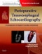 Perioperative Transesophageal Echocardiography. A Companion to Kaplan's Cardiac Anesthesia (Expert Consult: Online and Print) - Product Thumbnail Image