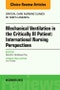 Mechanical Ventilation in the Critically Ill Patient: International Nursing Perspectives, An Issue of Critical Care Nursing Clinics of North America. The Clinics: Nursing Volume 28-4 - Product Image