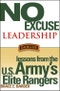 No Excuse Leadership. Lessons from the U.S. Army's Elite Rangers - Product Thumbnail Image