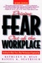 Driving Fear Out of the Workplace. Creating the High-Trust, High-Performance Organization. Edition No. 2 - Product Thumbnail Image