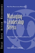 Managing Leadership Stress. J–B CCL (Center for Creative Leadership)- Product Image