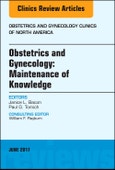 Obstetrics and Gynecology: Maintenance of Knowledge, An Issue of Obstetrics and Gynecology Clinics. The Clinics: Internal Medicine Volume 44-2- Product Image