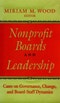 Nonprofit Boards and Leadership. Cases on Governance, Change, and Board–Staff Dynamics. J–B US non–Franchise Leadership - Product Image