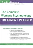 The Complete Women's Psychotherapy Treatment Planner. Edition No. 1. PracticePlanners- Product Image