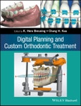 Digital Planning and Custom Orthodontic Treatment. Edition No. 1- Product Image