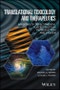 Translational Toxicology and Therapeutics. Windows of Developmental Susceptibility in Reproduction and Cancer. Edition No. 1 - Product Image