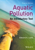 Aquatic Pollution. An Introductory Text. Edition No. 4- Product Image