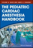 The Pediatric Cardiac Anesthesia Handbook. Edition No. 1- Product Image