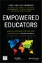 Empowered Educators. How High-Performing Systems Shape Teaching Quality Around the World. Edition No. 1 - Product Thumbnail Image