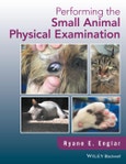 Performing the Small Animal Physical Examination. Edition No. 1- Product Image