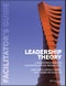 Leadership Theory. Facilitator's Guide for Cultivating Critical Perspectives. Edition No. 1 - Product Thumbnail Image