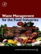 Waste Management for the Food Industries. Food Science and Technology - Product Thumbnail Image