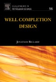Well Completion Design. Developments in Petroleum Science Volume 56- Product Image