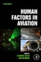 Human Factors in Aviation. Edition No. 2 - Product Thumbnail Image