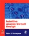 Intuitive Analog Circuit Design - Product Thumbnail Image