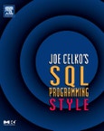 Joe Celko's SQL Programming Style. The Morgan Kaufmann Series in Data Management Systems- Product Image
