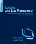 Logging and Log Management. The Authoritative Guide to Understanding the Concepts Surrounding Logging and Log Management- Product Image