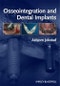 Osseointegration and Dental Implants. Edition No. 1 - Product Thumbnail Image