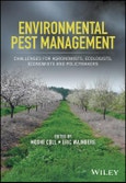 Environmental Pest Management. Challenges for Agronomists, Ecologists, Economists and Policymakers. Edition No. 1- Product Image