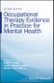 Occupational Therapy Evidence in Practice for Mental Health. Edition No. 2 - Product Thumbnail Image