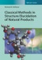 Classical Methods in Structure Elucidation of Natural Products. Edition No. 1 - Product Thumbnail Image