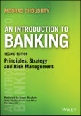 An Introduction to Banking. Principles, Strategy and Risk Management. Edition No. 1. Securities Institute- Product Image