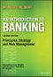 An Introduction to Banking. Principles, Strategy and Risk Management. Edition No. 1. Securities Institute - Product Thumbnail Image