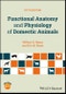 Functional Anatomy and Physiology of Domestic Animals. Edition No. 5 - Product Thumbnail Image