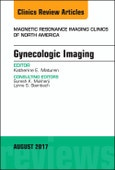 Gynecologic Imaging, An Issue of Magnetic Resonance Imaging Clinics of North America. The Clinics: Radiology Volume 25-3- Product Image