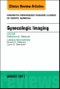 Gynecologic Imaging, An Issue of Magnetic Resonance Imaging Clinics of North America. The Clinics: Radiology Volume 25-3 - Product Image