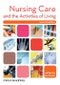 Nursing Care and the Activities of Living. Edition No. 2 - Product Image