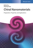 Chiral Nanomaterials. Preparation, Properties and Applications. Edition No. 1- Product Image