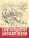 Illustrated History of Landscape Design. Edition No. 1 - Product Thumbnail Image