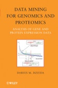 Data Mining for Genomics and Proteomics. Analysis of Gene and Protein Expression Data. Wiley Series on Methods and Applications in Data Mining- Product Image