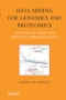 Data Mining for Genomics and Proteomics. Analysis of Gene and Protein Expression Data. Wiley Series on Methods and Applications in Data Mining - Product Image