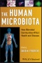 The Human Microbiota. How Microbial Communities Affect Health and Disease. Edition No. 1 - Product Thumbnail Image