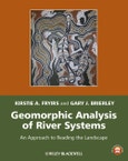 Geomorphic Analysis of River Systems. An Approach to Reading the Landscape. Edition No. 1- Product Image