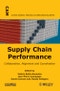 Supply Chain Performance. Collaboration, Alignment and Coordination. Edition No. 1 - Product Thumbnail Image