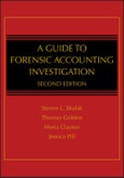 A Guide to Forensic Accounting Investigation. Edition No. 2- Product Image